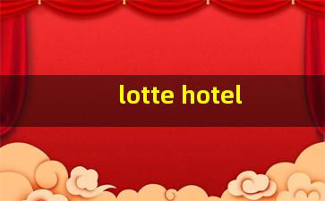 lotte hotel